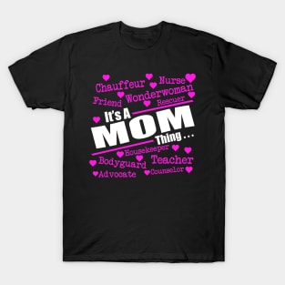 it's MoM thing T-Shirt